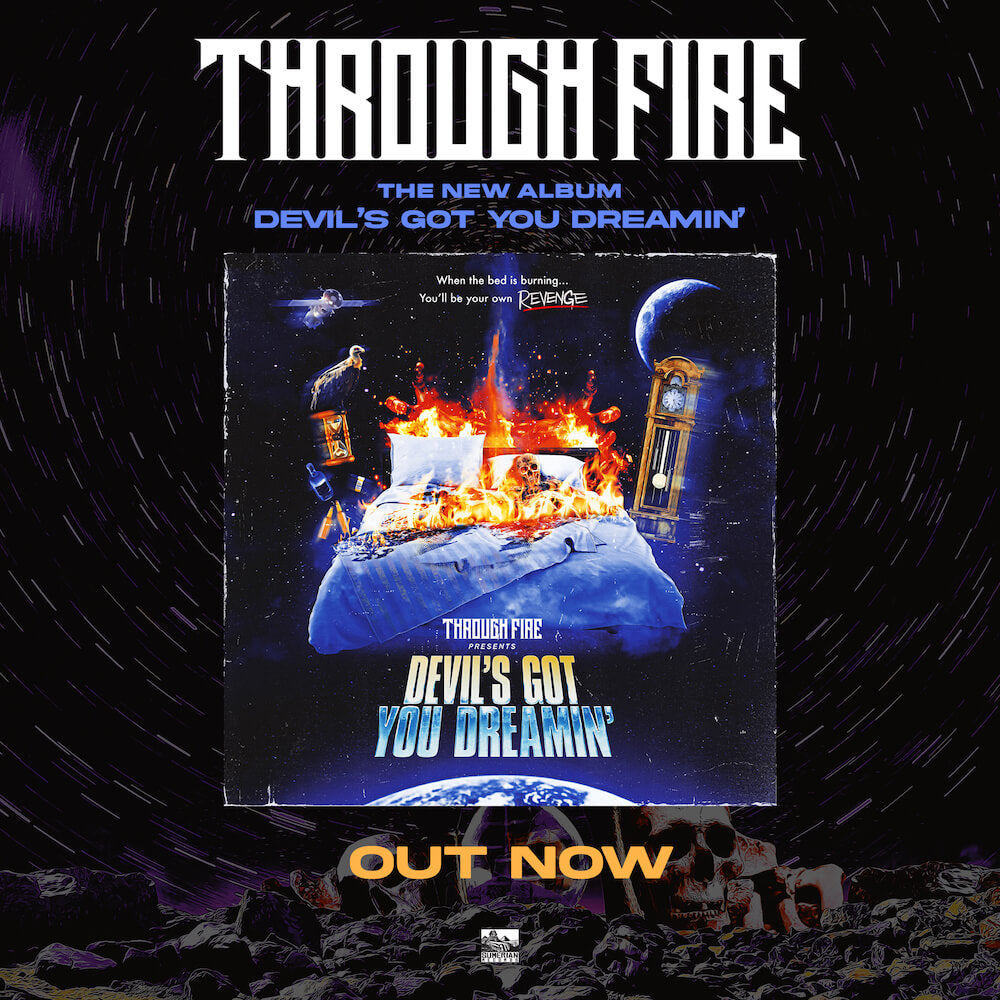 Through Fire - Devil's Got You Dreamin'