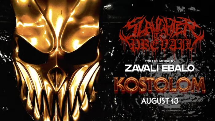SLAUGHTER TO PREVAIL 'ZAVALI EBALO' OUT NOW