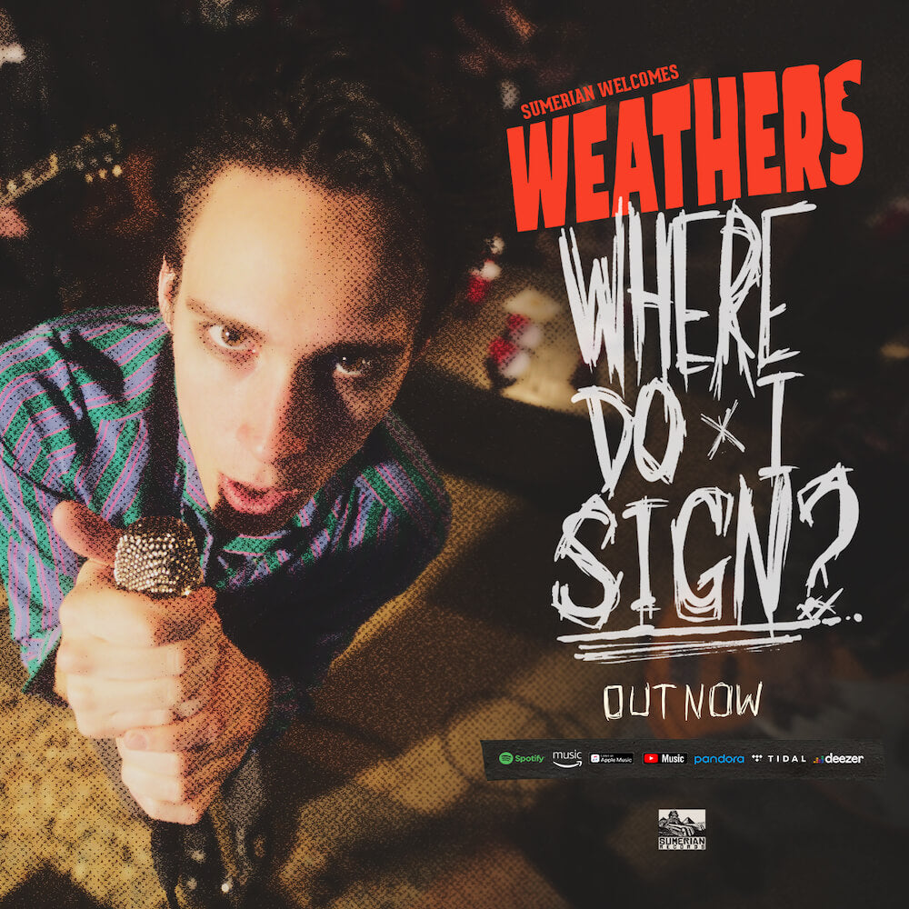 Weathers - Where Do I Sign?