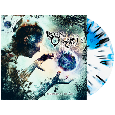 Born Of Osiris - 'Tomorrow We Die Alive' Vinyl (White + Royal Blue Side A/B w/ Black + White Splatter)