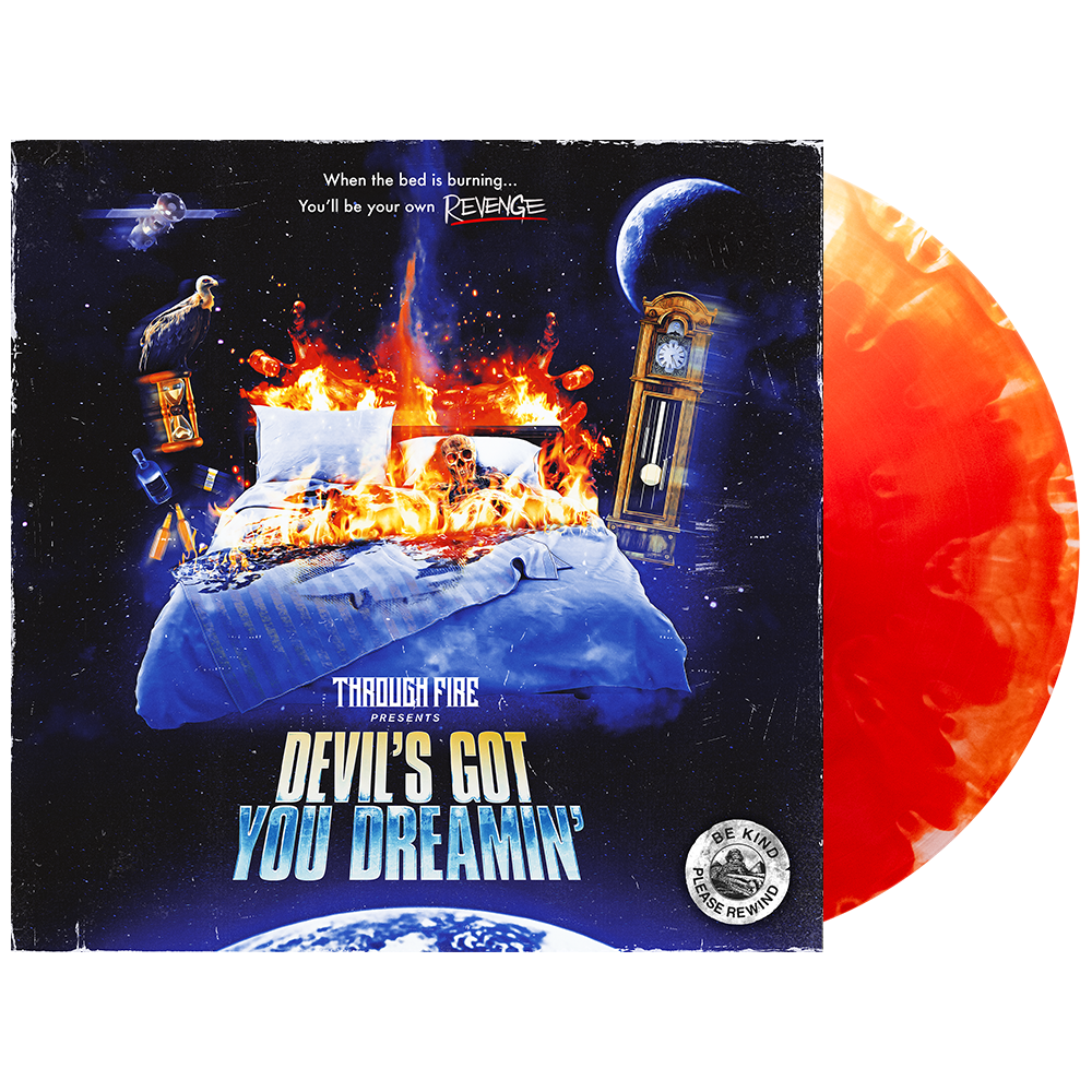 Through Fire - 'Devil's Got You Dreamin' Vinyl (Cloudy Blood Red)